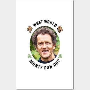 What Would Monty Don Do? Posters and Art